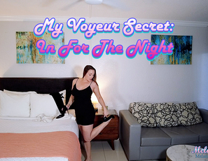 My_VoyeurSecret_In_For_The_Night